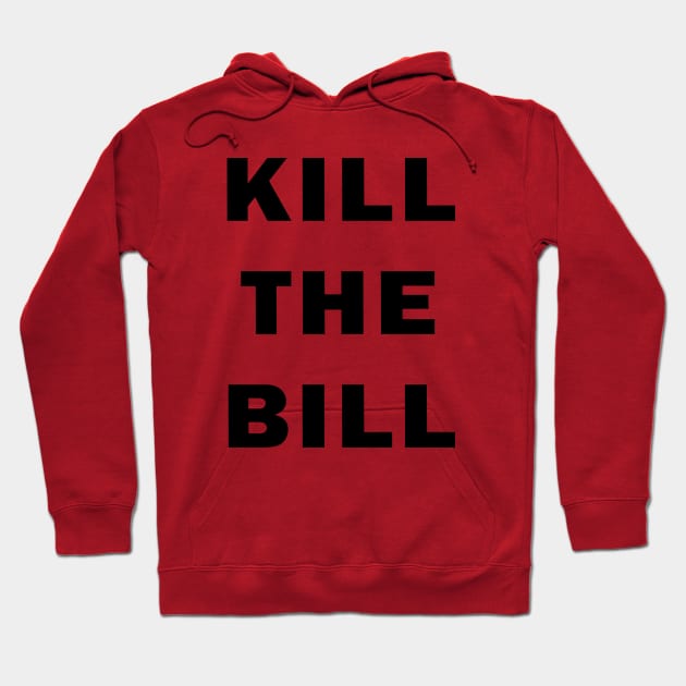 Kill the Bill Hoodie by valentinahramov